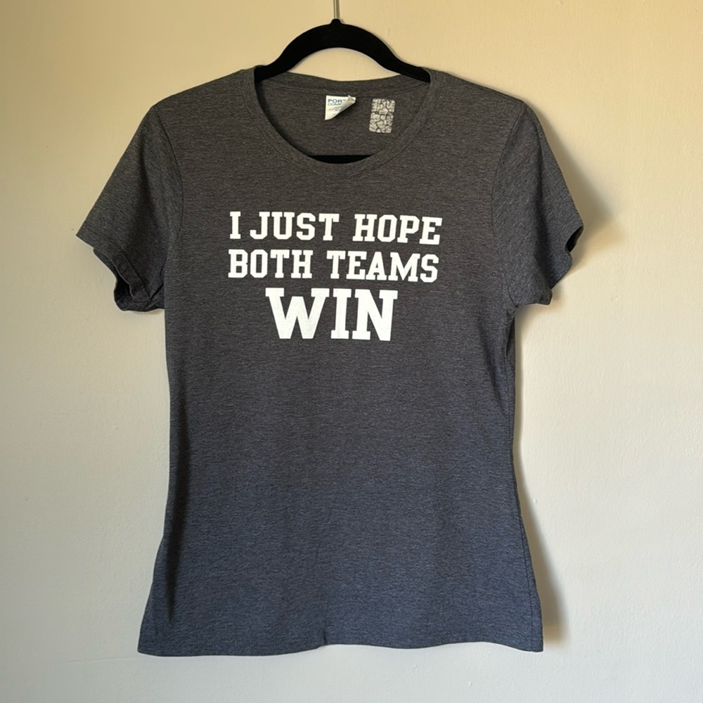 I Just Hope Both Teams Win Tee